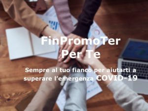 Oggi più che mai FinPromoTer è per Te!